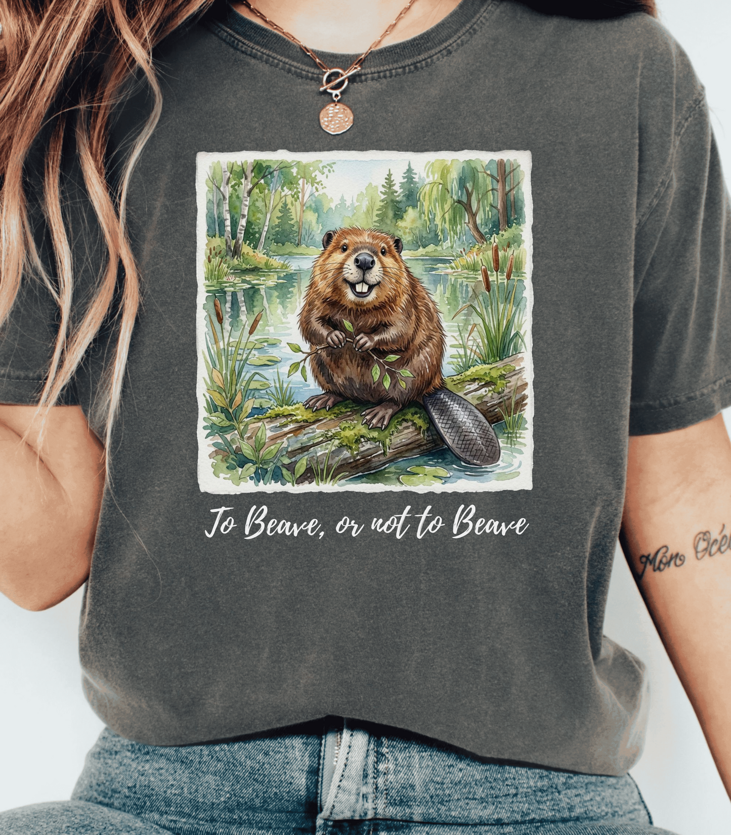 To Beave or Not to Beave Funny Beaver T-Shirt for Nature Lovers